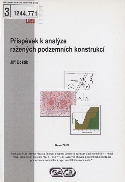 Příspěvek k analýze ražených podzemních konstrukcí