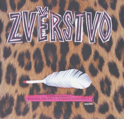 Zvěrstvo: zvěrosnubnost Michala Cihláře a Veroniky Richterové