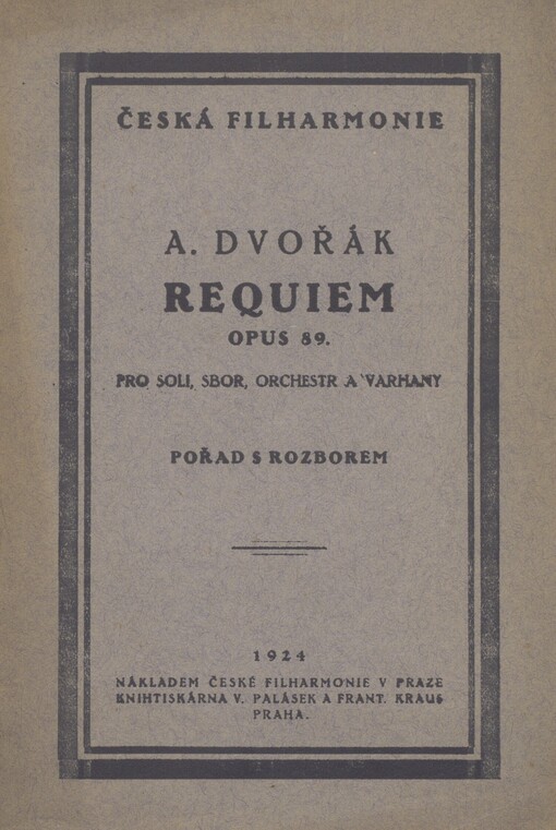 A. Dvořák: Requiem opus 89. pro soli, sbor, orchestr a varhany: pořad s rozborem