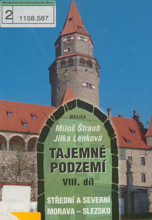 Tajemné podzemí. VIII. díl. Střední a Severní Morava - Slezsko