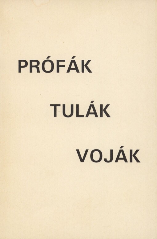 Prófák, tulák, voják