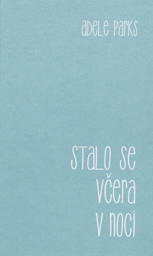 Stalo se včera v noci