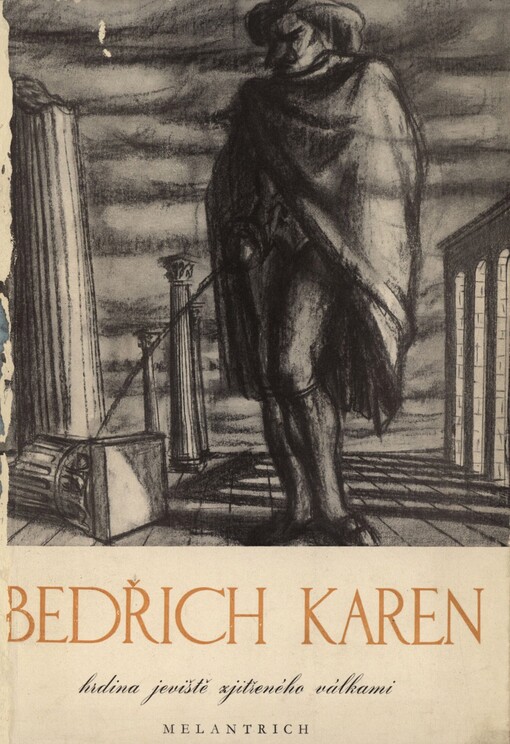 Bedřich Karen, hrdina jeviště zjitřeného válkami