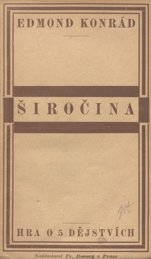 Širočina: hra o pěti dějstvích s prologem