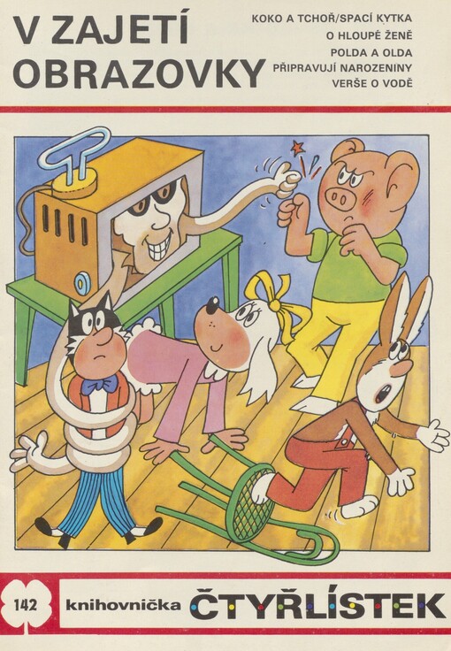 V zajetí obrazovky: [Soubor obrázkových příběhů pro děti]