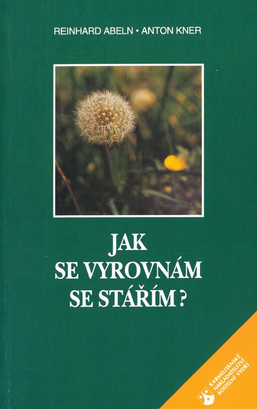 Jak se vyrovnám se stářím?: deset zlatých rad