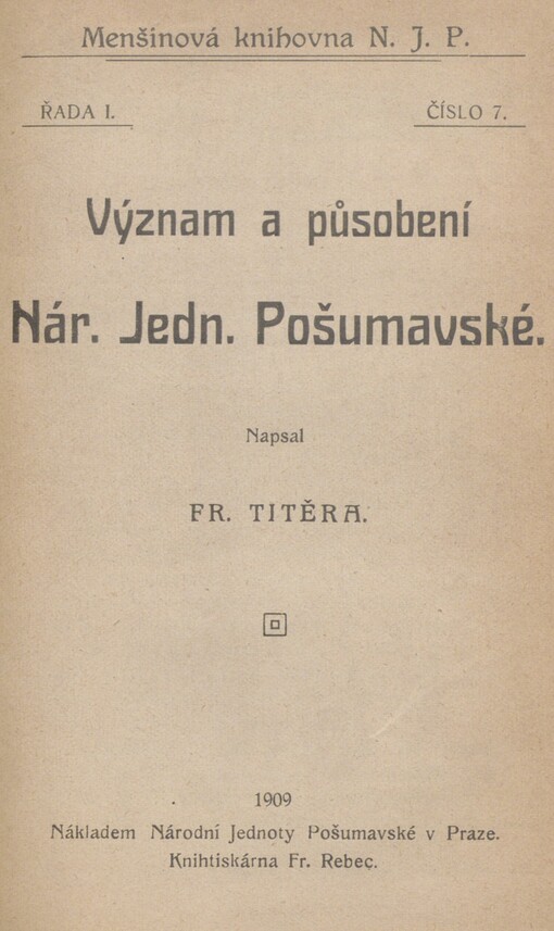 Význam a působení Nár. jedn. pošumavské