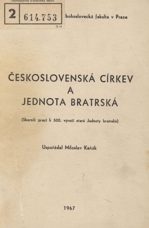 Československá církev a Jednota bratrská: (sborník prací k 500. výročí staré Jednoty bratrské)
