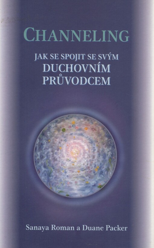 Channeling: jak se spojit se svým duchovním průvodcem