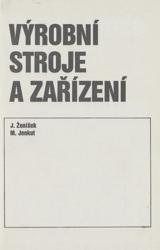 Výrobní stroje a zařízení