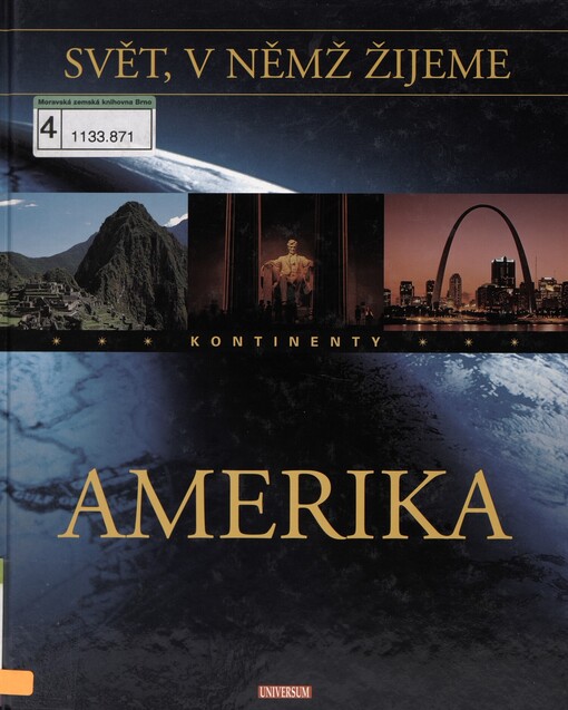Svět, v němž žijeme: kontinenty. Amerika