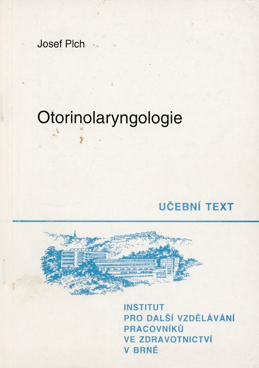 Otorinolaryngologie: [učební text]