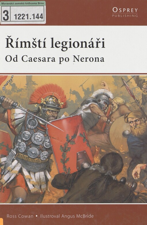 Římští legionáři: od Caesara po Nerona
