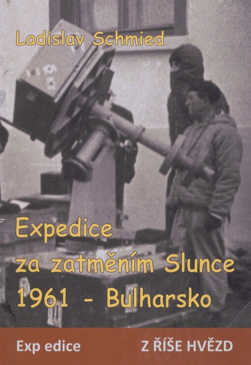 Expedice za zatměním Slunce 1961 - Bulharsko: výprava československých astronomů-amatérů k pozorování úplného zatmění Slunce v Bulharsku dne 15.II.1961