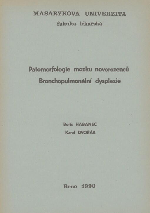 Patomorfologie mozku novorozenců: Bronchopulmonální dysplazie