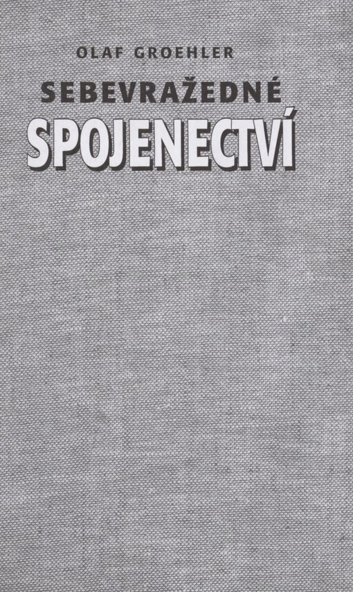 Sebevražedné spojenectví: německo-sovětská spolupráce 1920-1941
