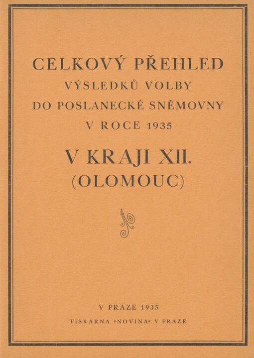 Celkový přehled výsledků volby do poslanecké sněmovny v roce 1935 v kraji XII. (Olomouc)