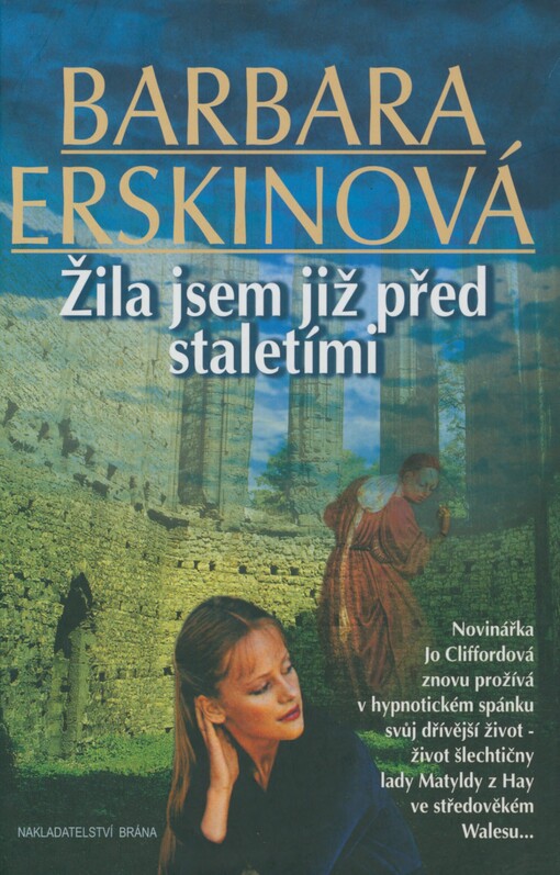 Žila jsem již před staletími