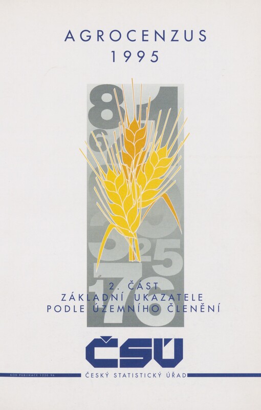 Agrocenzus 1995. 2. část. Základní ukazatele podle územního členění