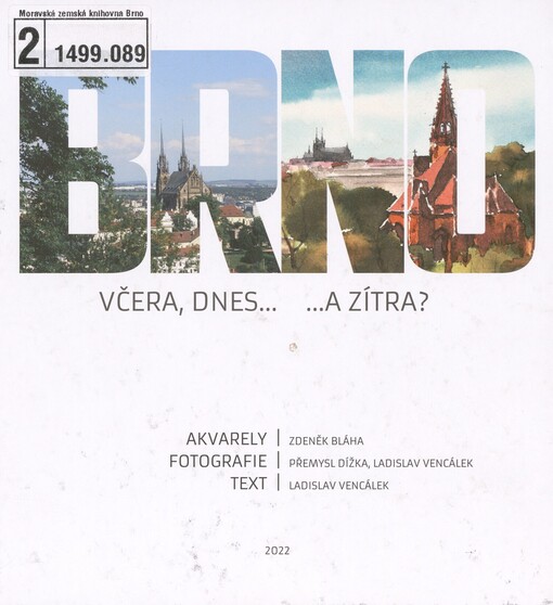 Brno: včera, dnes... ...a zítra?