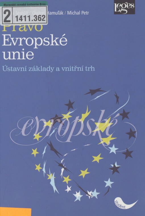 Právo Evropské unie: ústavní základy a vnitřní trh