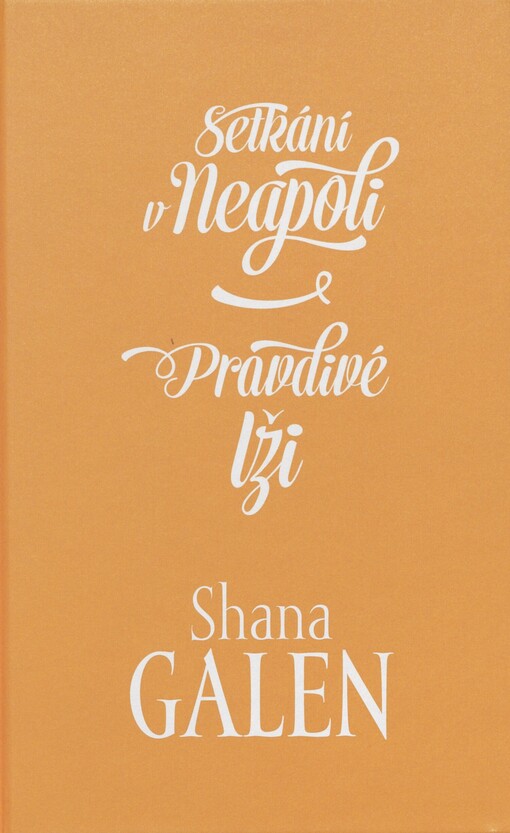 Setkání v Neapoli: Pravdivé lži