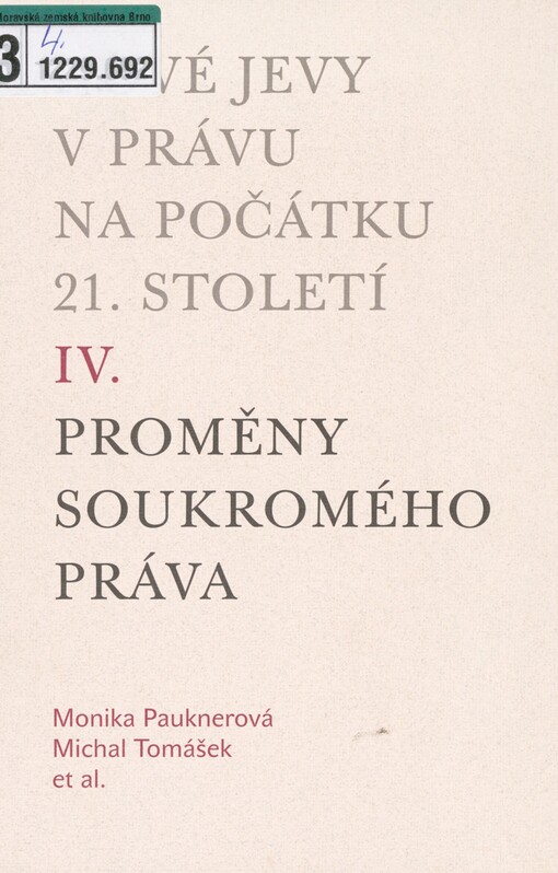 Nové jevy v právu na počátku 21. století. IV. Proměny soukromého práva