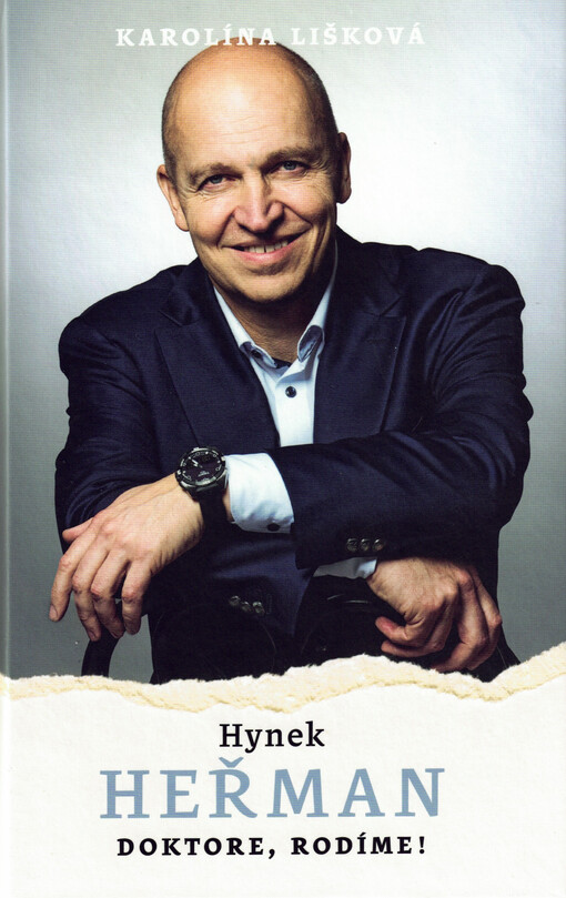 Hynek Heřman : doktore, rodíme! : Plus pět otevřených zpovědí žen o cestě k mateřství