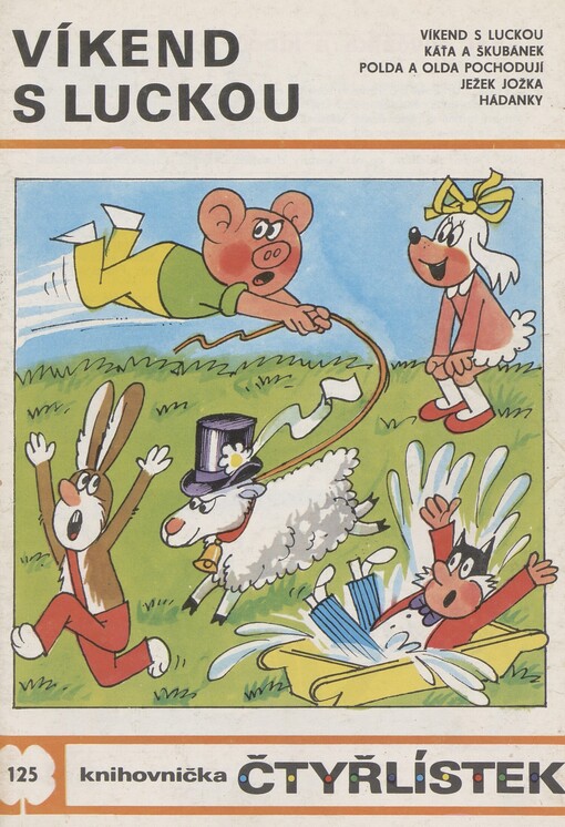 Víkend s Luckou: [Soubor obrázkových příběhů pro děti]