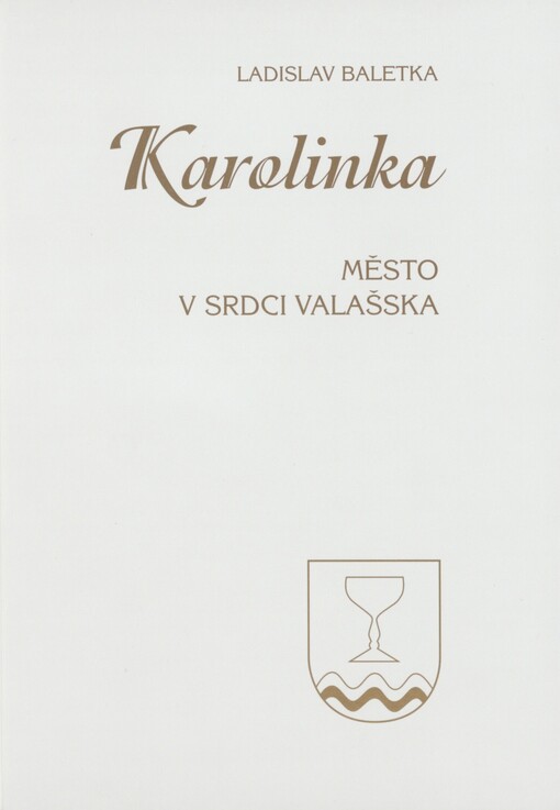 Karolinka: město v srdci Valašska : 1949-1998