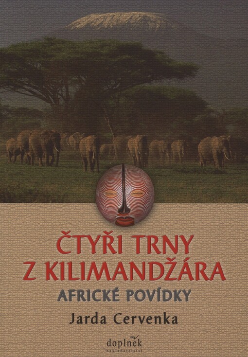 Čtyři trny z Kilimandžára: africké povídky