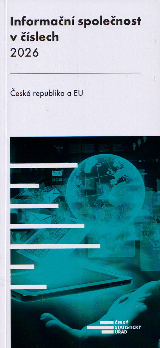 Informační společnost v číslech 2026 : Česká republika a EU