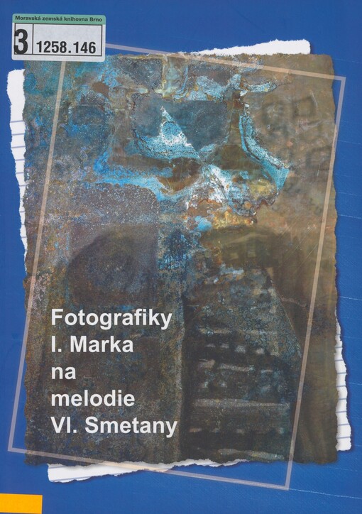 Fotografiky I. Marka na melodie Vl. Smetany