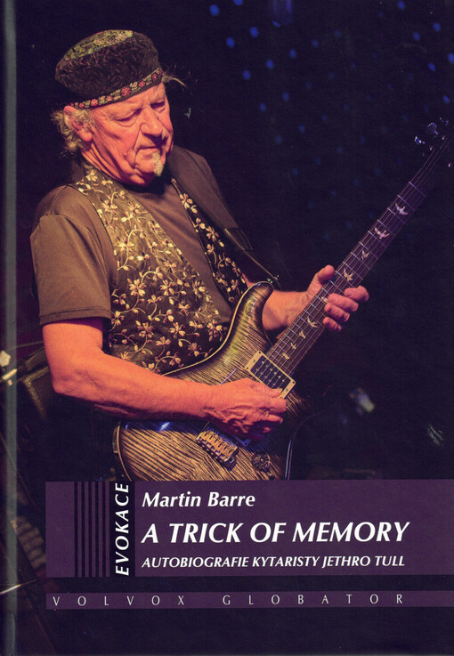 A trick of memory : autobiografie kytaristy Jethro Tull