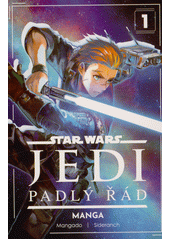 Star Wars - Jedi : padlý řád. 1  (odkaz v elektronickém katalogu)