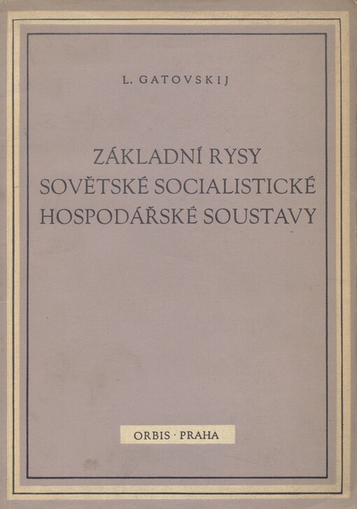 Základní rysy sovětské socialistické hospodářské soustavy