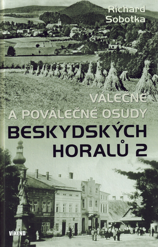 Válečné a poválečné osudy beskydských horalů 2