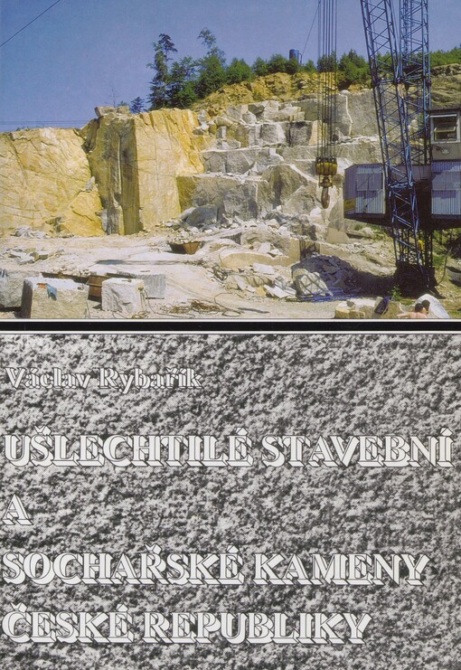 Ušlechtilé stavební a sochařské kameny České republiky