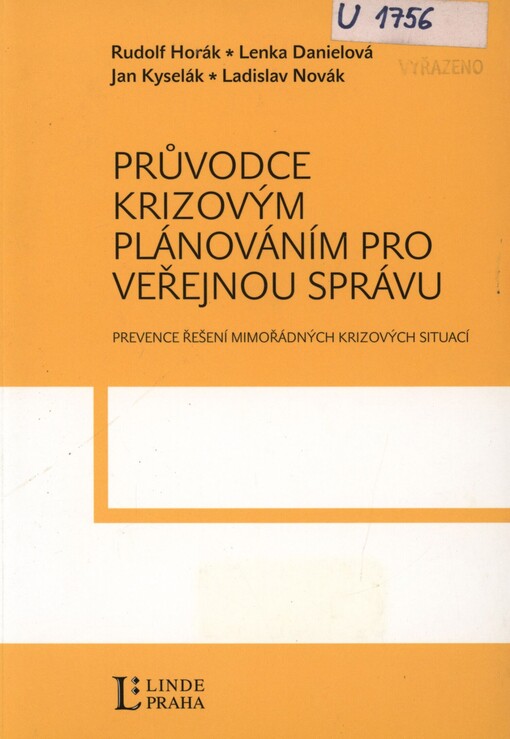 Průvodce krizovým plánováním pro veřejnou správu: [prevence řešení mimořádných krizových situací]