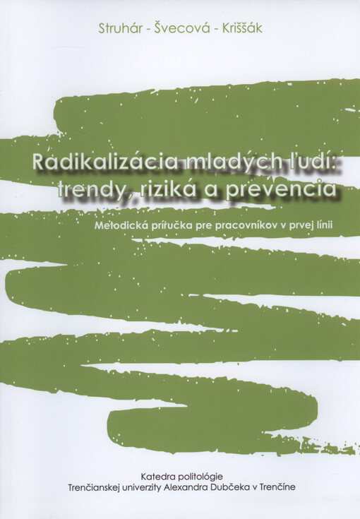 Radikalizácia mladých ľudí : trendy, riziká a prevencia