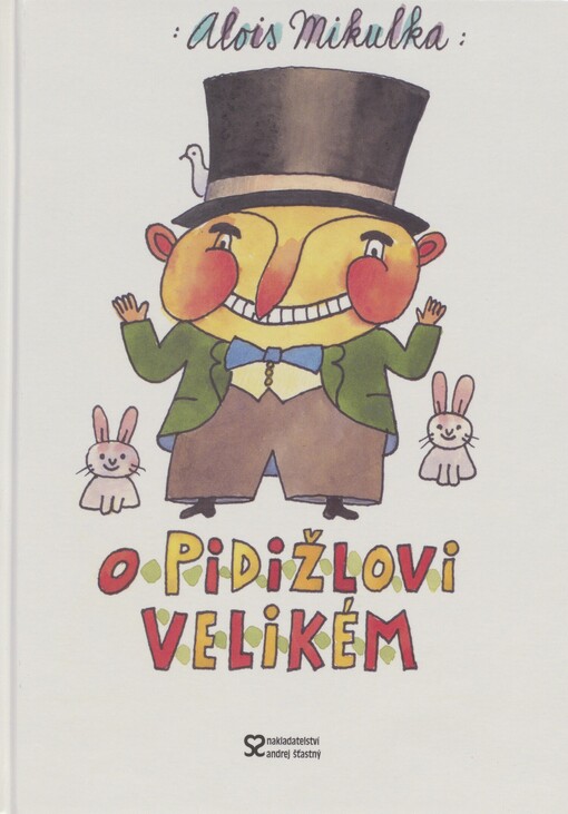 O Pidižlovi Velikém: (příšerném)