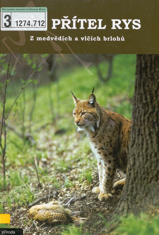 Můj přítel rys: z medvědích a vlčích brlohů