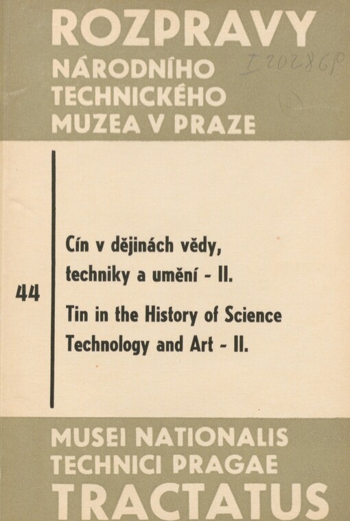 Cín v dějinách vědy, techniky a umění: [sborník ref. z mezin. věd. symposia poř. Nár. techn. muzeem a Čs. společ. pro dějiny věd. a techniky ve dnech 23. - 26. 9. 1969 v Praze]
