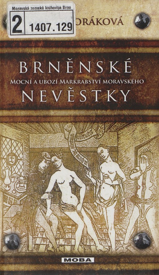 Brněnské nevěstky: mocní a ubozí Markrabství moravského