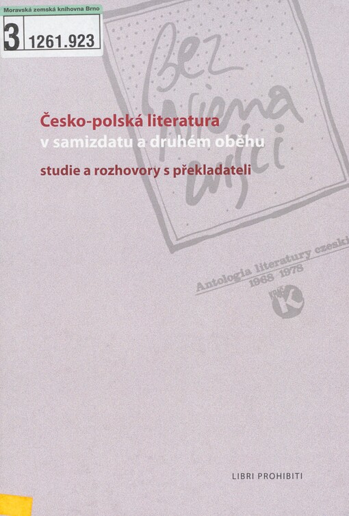 Česko-polská literatura v samizdatu a druhém oběhu: studie a rozhovory s překladateli