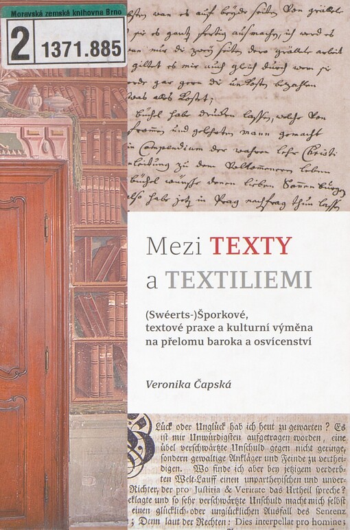 Mezi texty a textiliemi: (Swéerts-)Šporkové, textové praxe a kulturní výměna na přelomu baroka a osvícenství