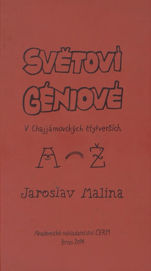 Světoví géniové v chajjámovských čtyřverších: A-Ž
