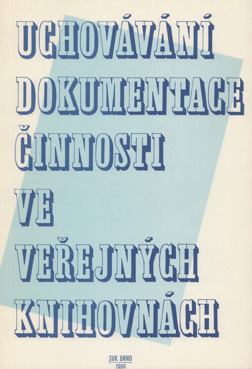 Uchovávání dokumentace činnosti ve veřejných knihovnách