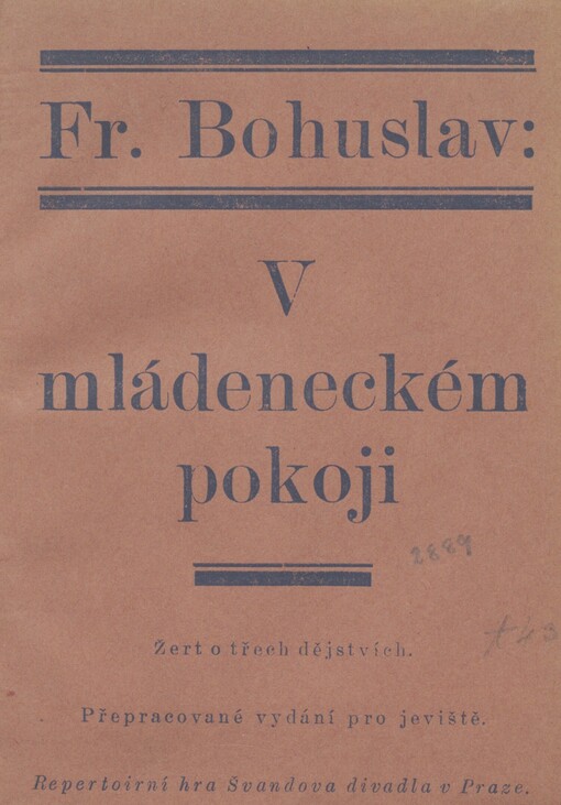 V mládeneckém pokoji: žert o třech dějstvích