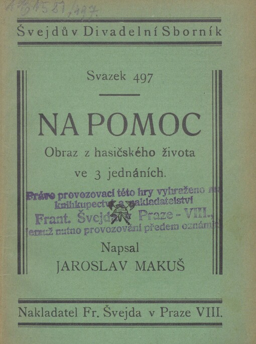Na pomoc: obraz z hasičského života ve 3 jednáních